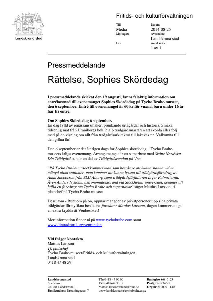 Rättelse, Sophies Skördedag