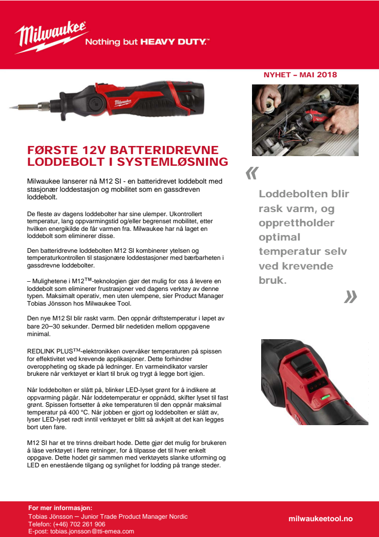 FØRSTE 12V BATTERIDREVNE LODDEBOLT I SYSTEMLØSNING