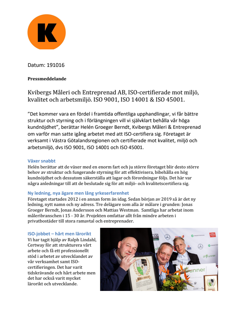 Kvibergs Måleri och Entreprenad AB, ISO-certifierade mot ISO 9001, ISO 14001 och ISO 45001
