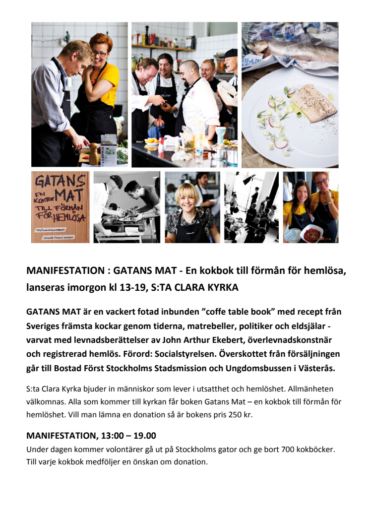 MANIFESTATION : GATANS MAT - En kokbok till förmån för hemlösa, lanseras imorgon kl 13-19, S:TA CLARA KYRKA