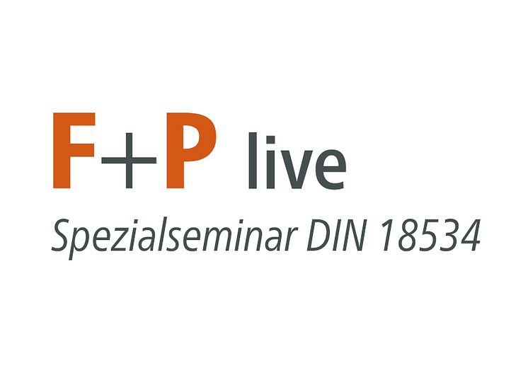 F+P Fliesen und Platten startet neue Kommunikationsreihe, diesmal mit dem Spezialseminar zur DIN 18534 