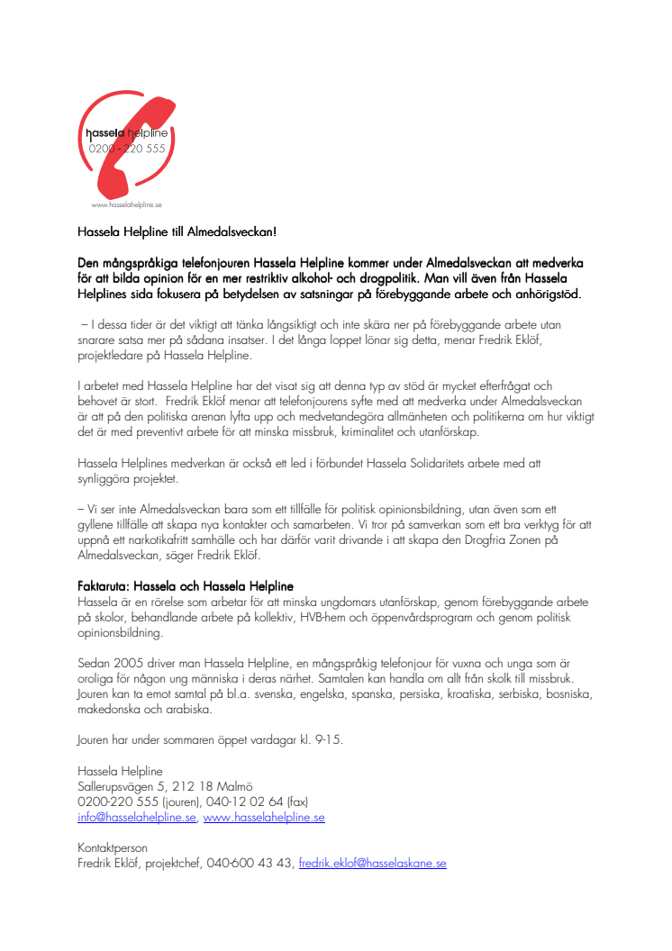 Hassela Helpline till Almedalsveckan!