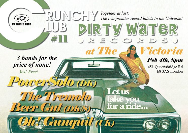 Crunchy Frog & Dirty Water Records - London Showcase: Powersolo, The Tremolo Beer Gut & Oh! Gunquit