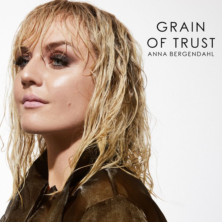 Omslag - Anna Bergendahl "Grain Of Trust"
