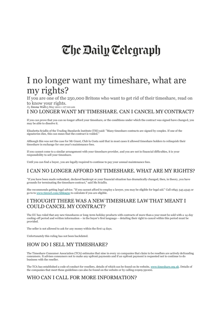 (Reproduced from Daily Telegraph May 2011:)  I no longer want my timeshare, what are my rights?