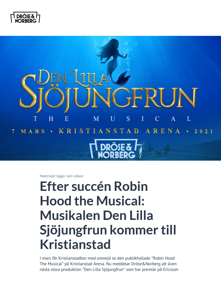 Efter succén Robin Hood the Musical: Den Lilla Sjöjungfrun kommer till Kristianstad