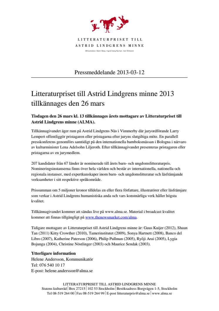 Litteraturpriset till Astrid Lindgrens minne 2013 tillkännages den 26 mars