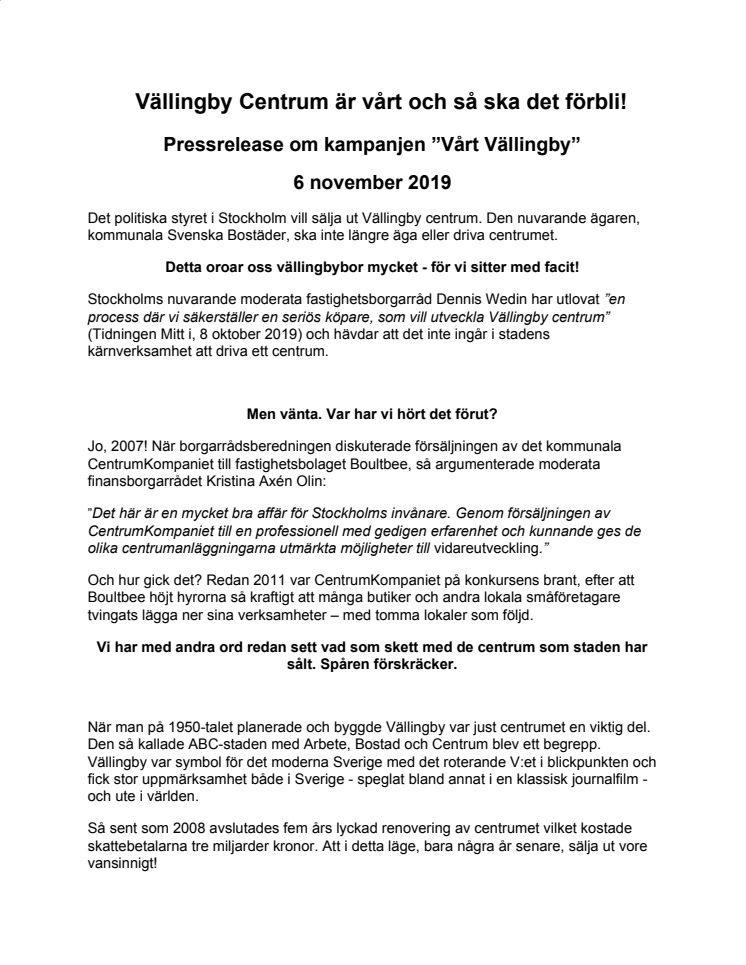  Vällingby Centrum är vårt och så ska det förbli! Pressrelease om kampanjen ”Vårt Vällingby” 6 november 2019