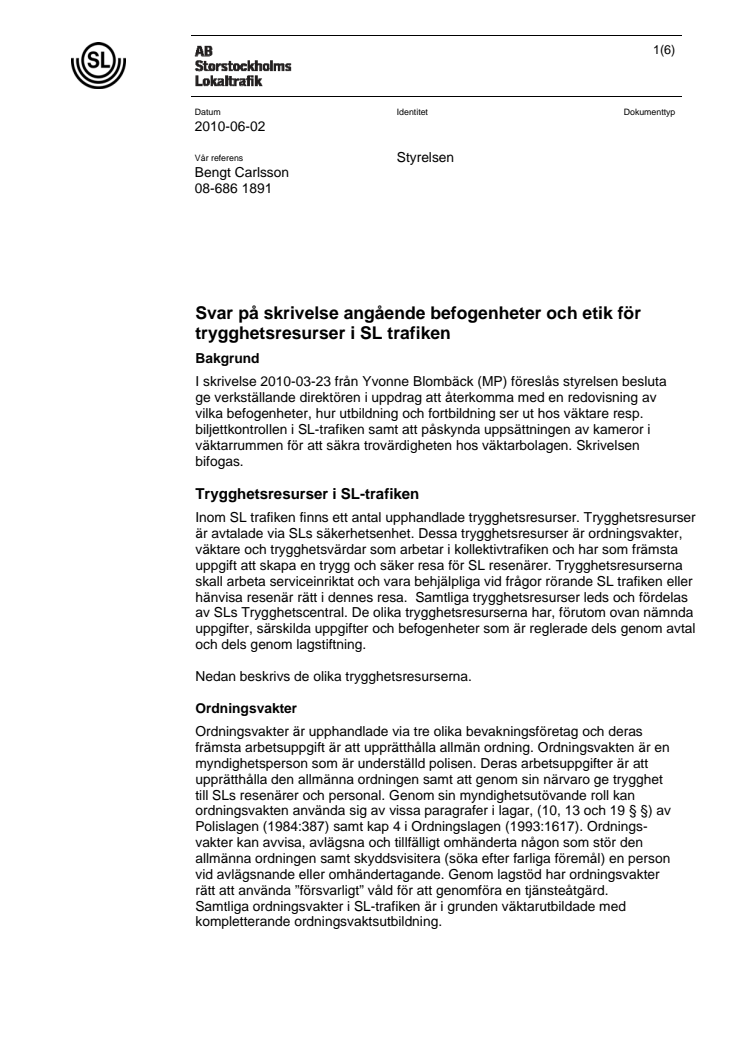 Svar från SL på Miljöpartiets frågor om befogenheter och etik för vakter i kollektivtrafiken