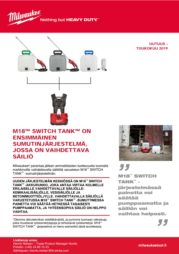 M18™ SWITCH TANK™ ON ENSIMMÄINEN SUMUTINJÄRJESTELMÄ, JOSSA ON VAIHDETTAVA SÄILIÖ