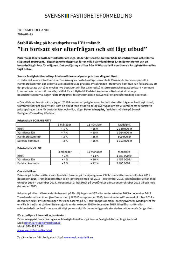 Stabil ökning på bostadspriserna i Värmland: ”En fortsatt stor efterfrågan och ett lågt utbud”