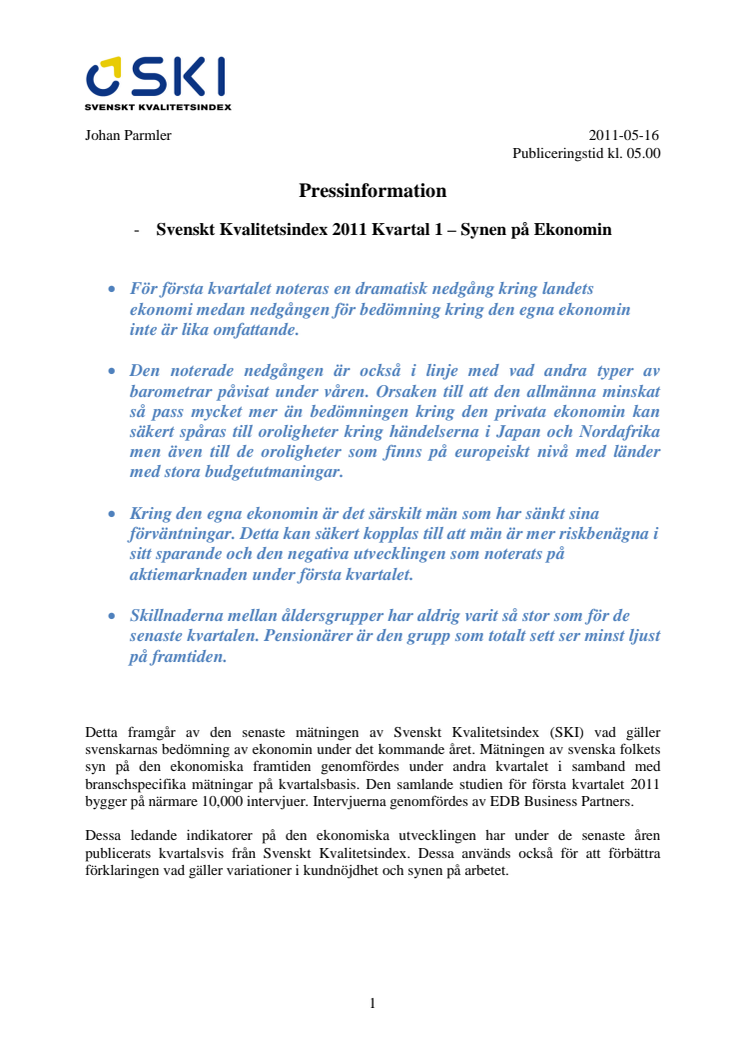 Svenskt Kvalitetsindex 2011 Kvartal 1 – Synen på Ekonomin