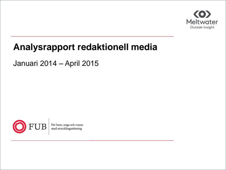 Analysrapport redaktionell media januari 2014 – april 2015