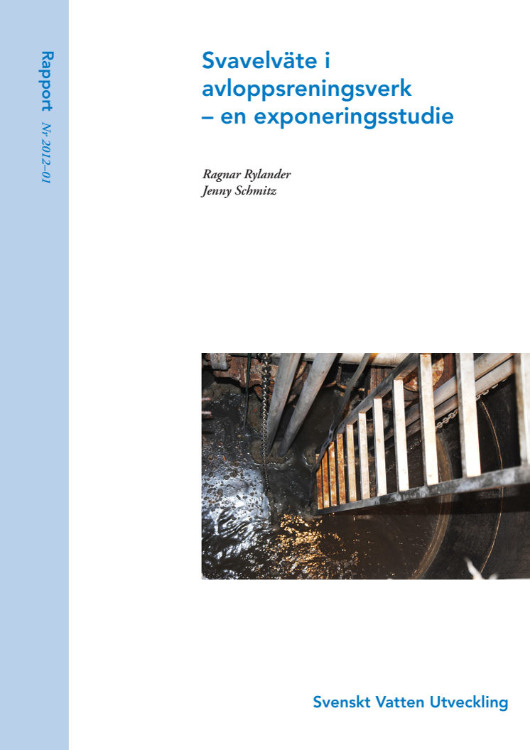 SVU-rapport 2012-01: Svavelväte i avloppsreningsverk – en exponeringsstudie