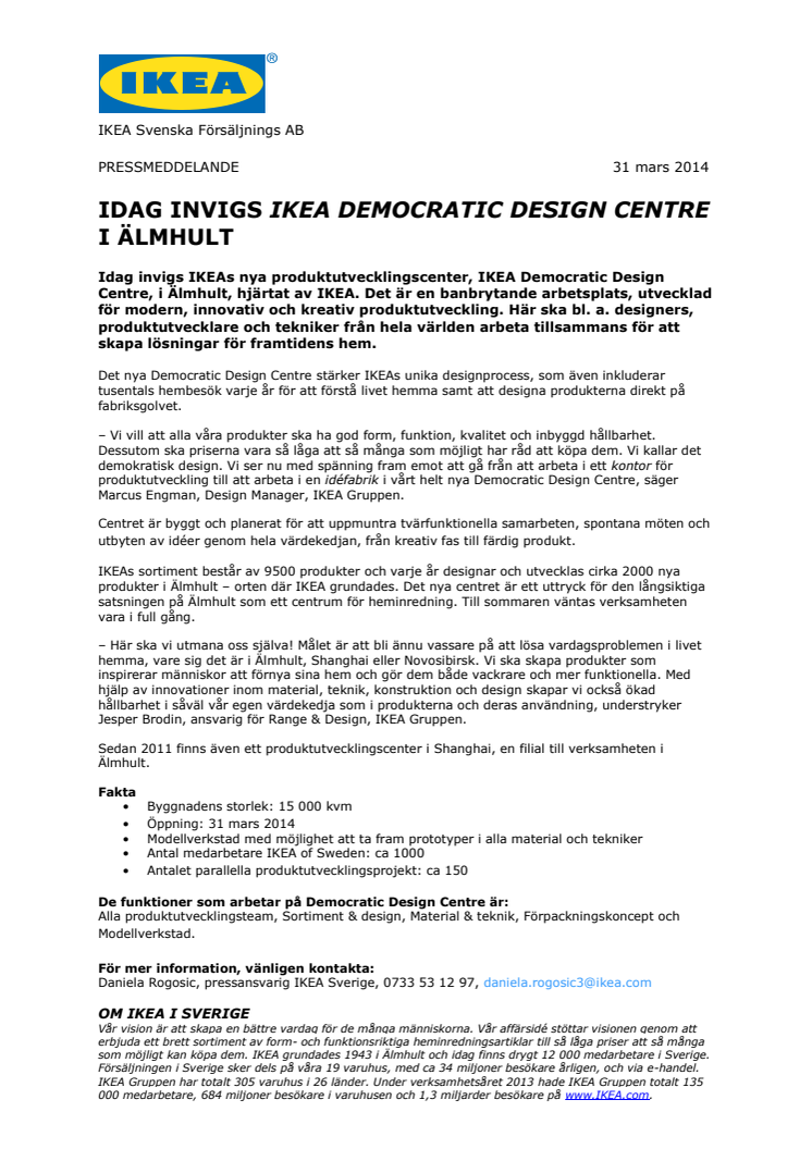 Idag invigs IKEA Democratic Design Centre i Älmhult