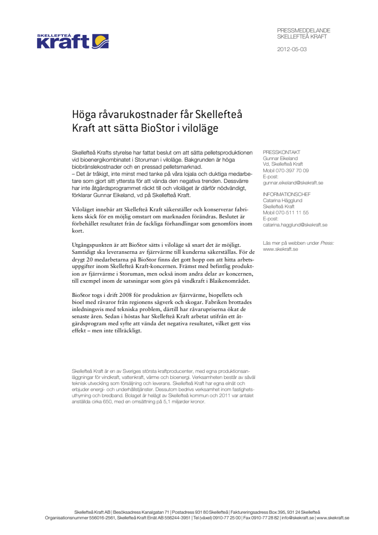 Höga råvarukostnader får Skellefteå Kraft att sätta BioStor i viloläge