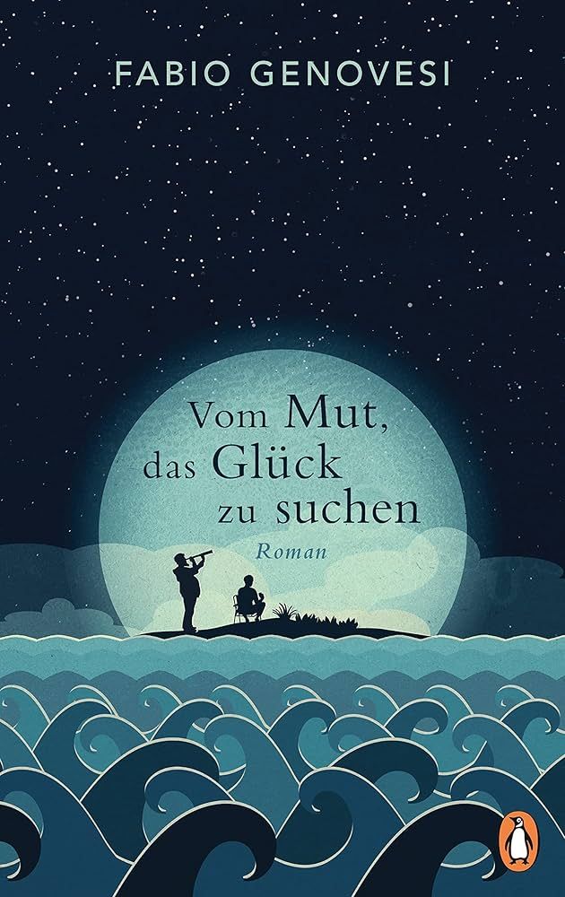 Fabio Genovesi - Vom Mut, das Glück zu suchen.jpg