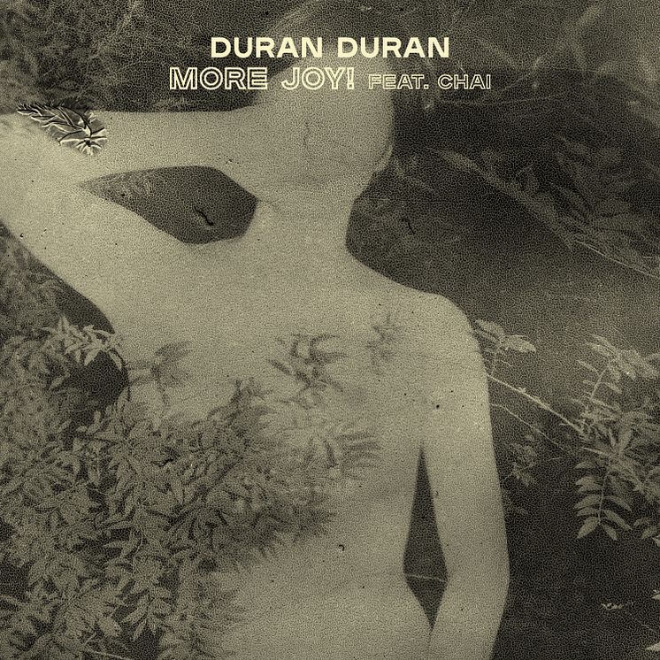 Omslag - Duran Duran "More Joy! feat Chai