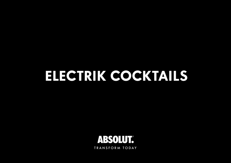 7 fristende cocktails. Absolut gjør natten elektrisk med lansering av ny flaske.