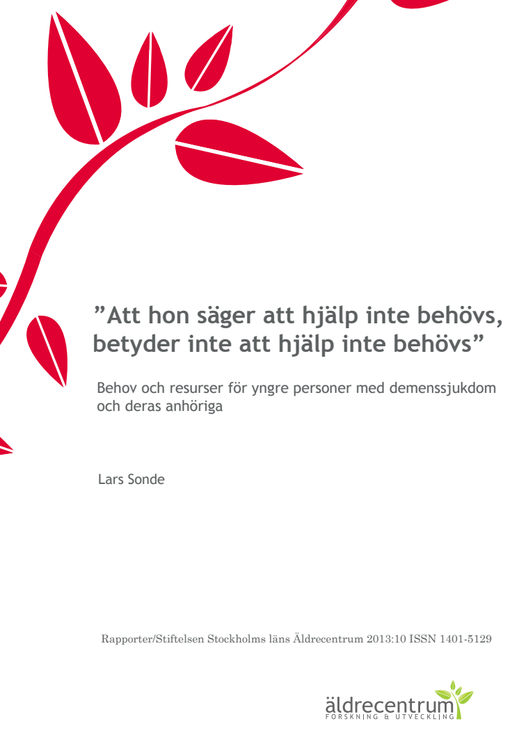 Rapporten "Att hon säger att hjälp inte behövs, betyder inte att hjälp inte behövs"