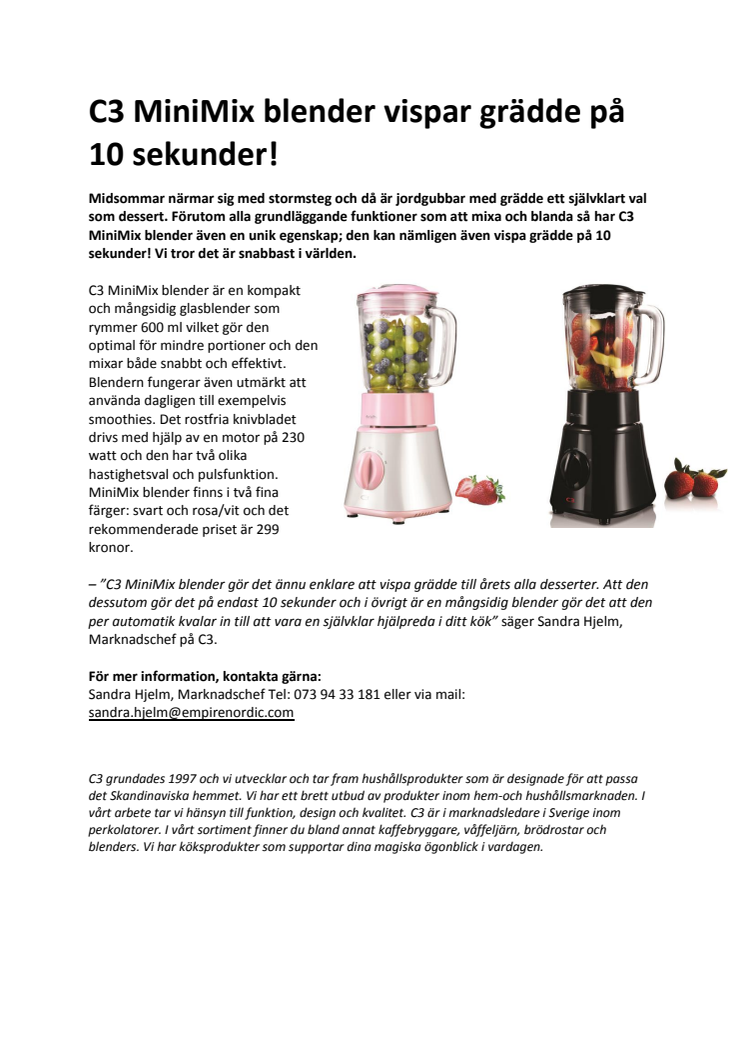C3 MiniMix blender vispar grädde på 10 sekunder!