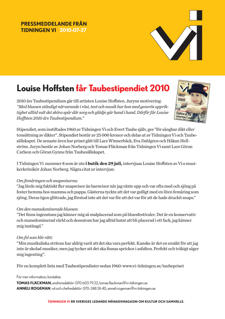 Louise Hoffsten får Taubestipendiet 2010!