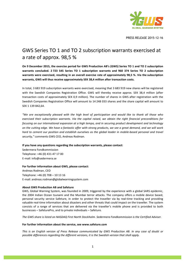 GWS Series TO 1 and TO 2 subscription warrants exercised at a rate of approx. 98,5 %
