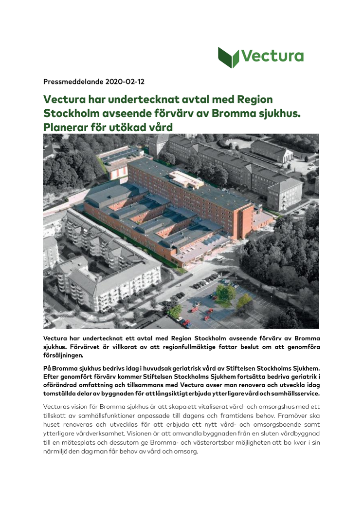 Vectura har undertecknat avtal med Region Stockholm avseende förvärv av Bromma sjukhus. Planerar för utökad vård 