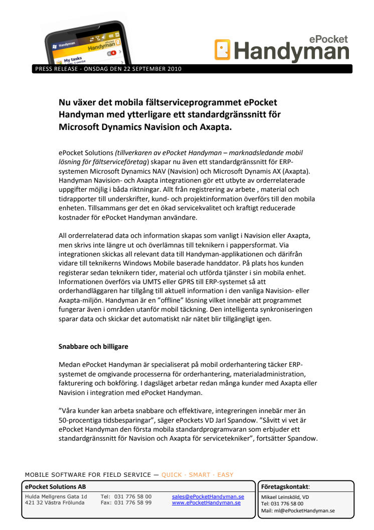Nu växer det mobila fältserviceprogrammet ePocket Handyman med ytterligare ett standardgränssnitt för Microsoft Dynamics Navision och Axapta.