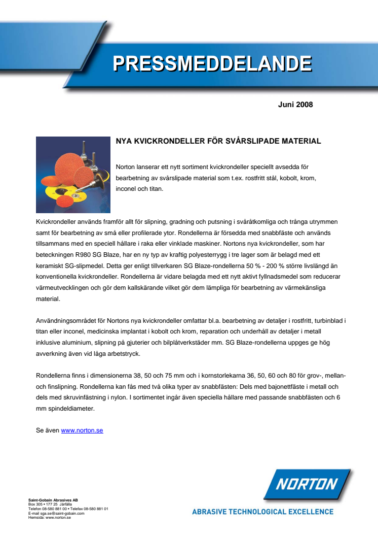 Nya kvickrondeller för svårslipade material