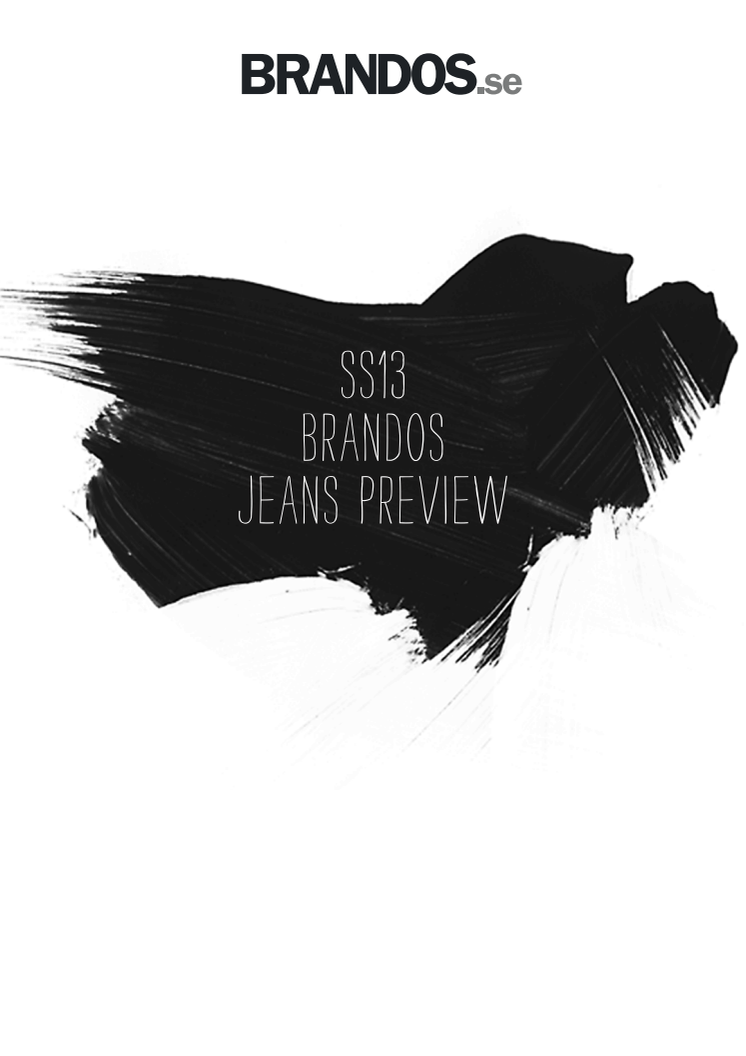 Brandos Jeans Preview SS13