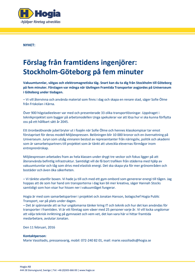 Förslag från framtidens ingenjörer: Stockholm - Göteborg på fem minuter