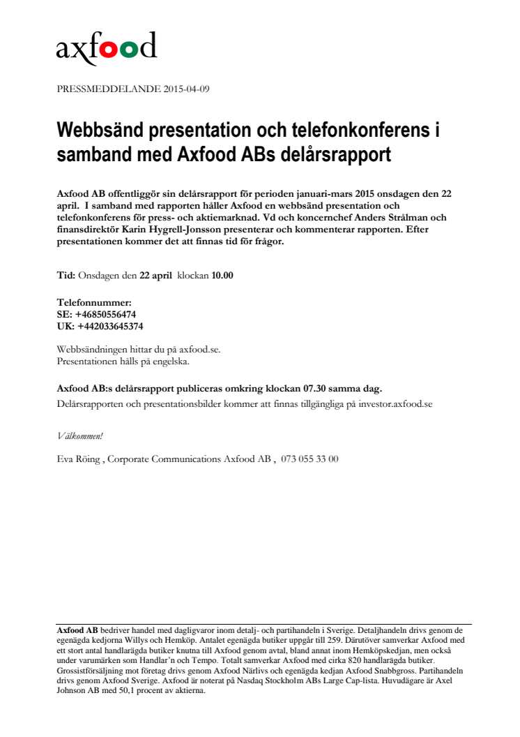 Webbsänd presentation och telefonkonferens i samband med Axfood ABs delårsrapport