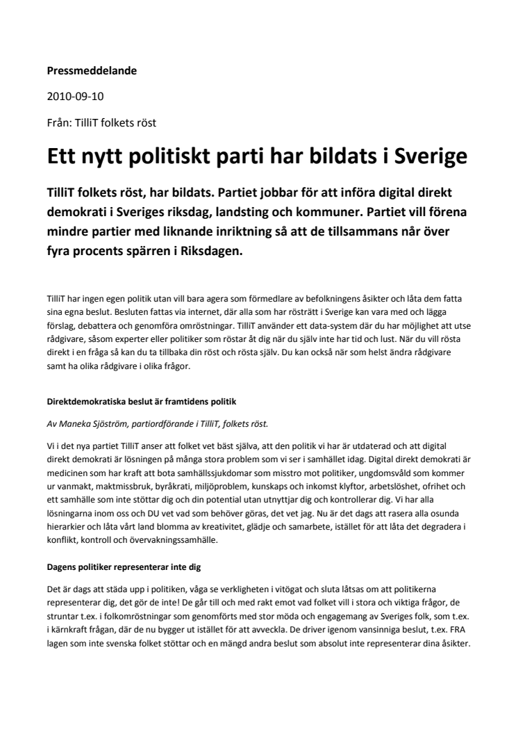Ett nytt politiskt parti har bildats i Sverige
