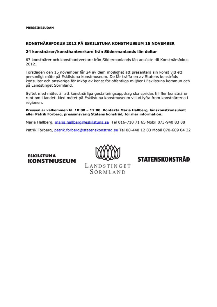 KONSTNÄRSFOKUS 2012 PÅ ESKILSTUNA KONSTMUSEUM 15 NOVEMBER