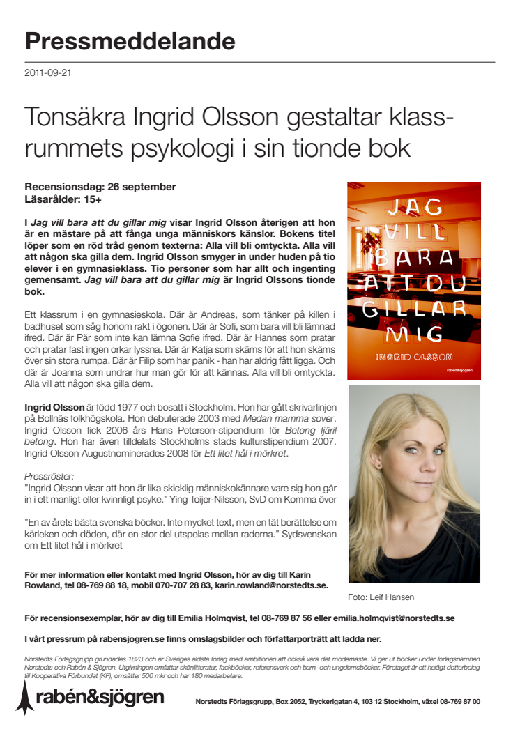 Tonsäkra Ingrid Olsson gestaltar klassrummets psykologi i sin tionde bok