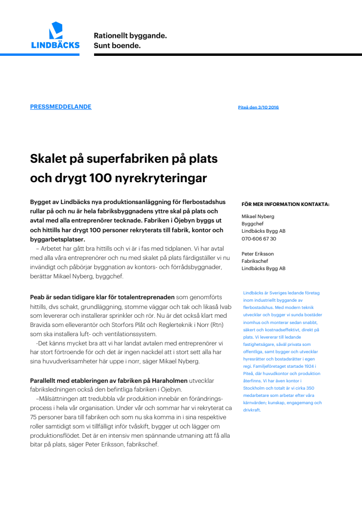 Skalet på plats på Superfabriken och drygt 100 nyrekryteringar klara
