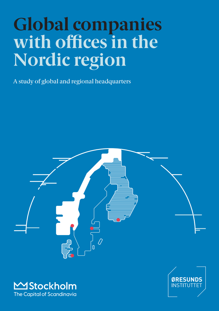 ​Stockholm and Copenhagen dominate global listed companies’ location of regional headquarters in the Nordic region
