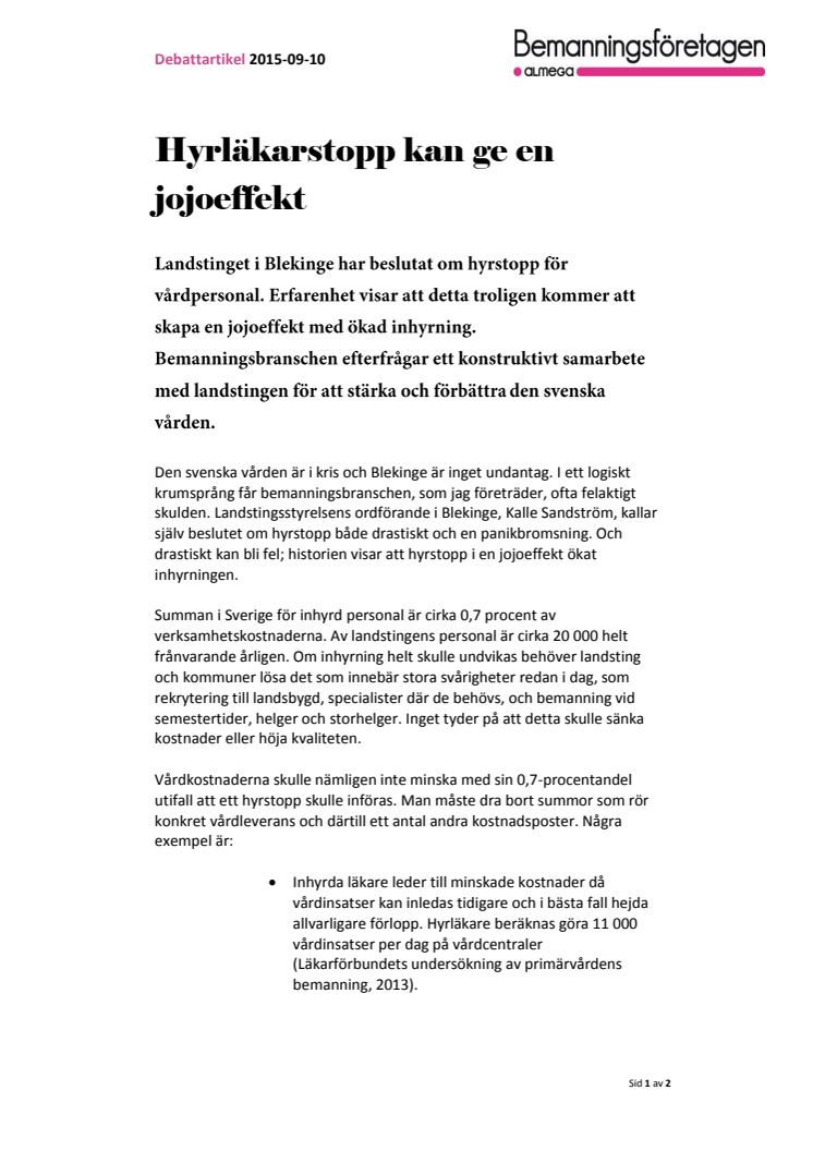 Debatt: Hyrläkarstopp kan bli en jojoeffekt