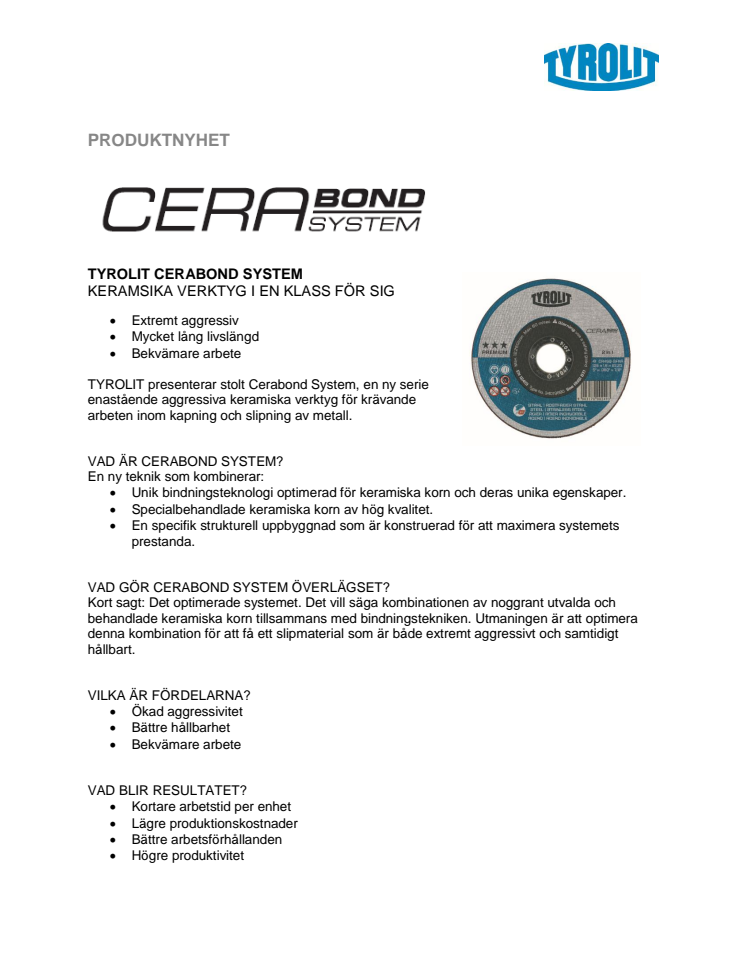 TYROLIT CERABOND SYSTEM - KERAMISKA VERKTYG I EN KLASS FÖR SIG