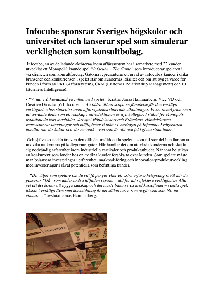 Infocube sponsrar Sveriges högskolor och universitet och lanserar spel som simulerar verkligheten som konsultbolag