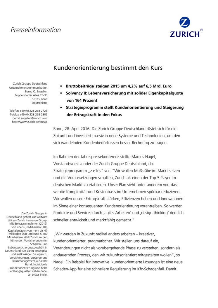 Kundenorientierung bestimmt den Kurs