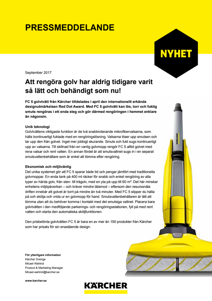 Att rengöra golv har aldrig tidigare varit så lätt och behändigt som nu!