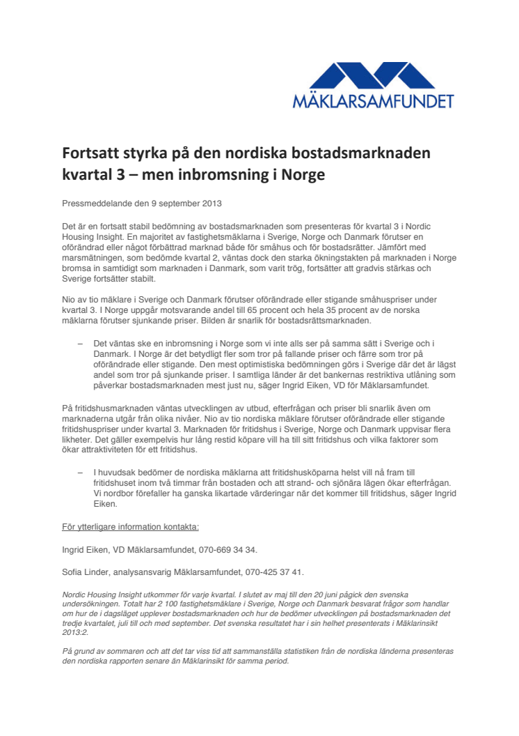 Fortsatt styrka på den nordiska bostadsmarknaden kvartal 3 – men inbromsning i Norge