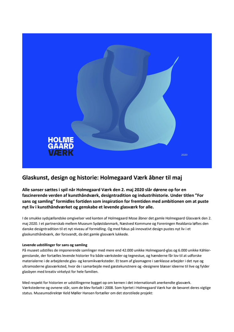 Pressemeddelelse: Glaskunst, design og historie - Holmegaard Værk åbner til maj