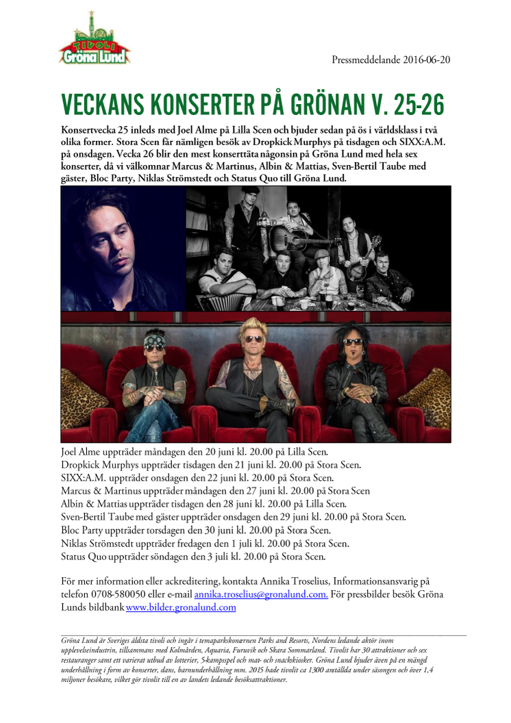 Veckans konserter på Grönan V. 25-26