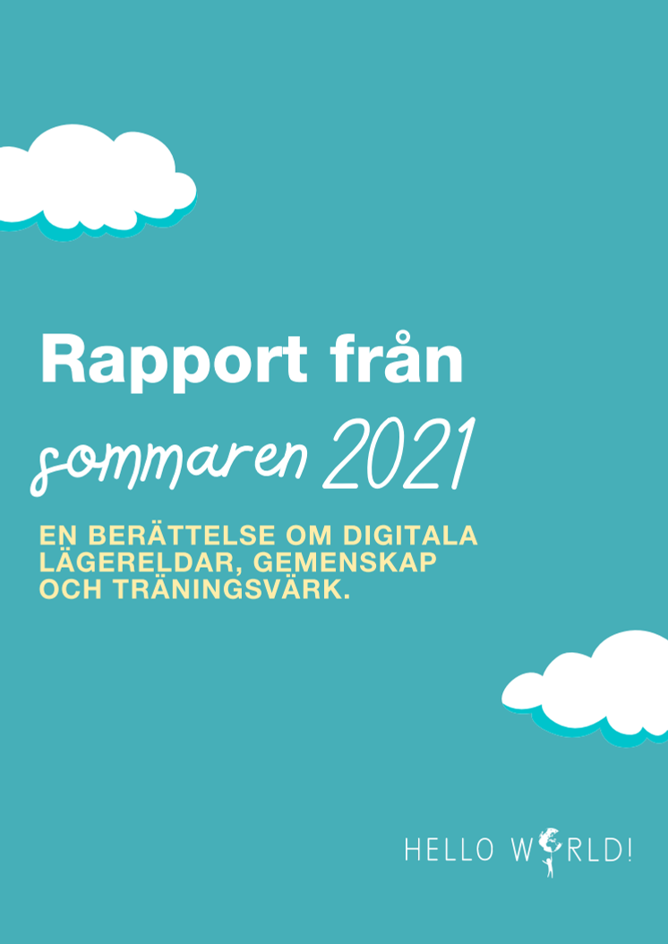 En rapport från sommaren 2021