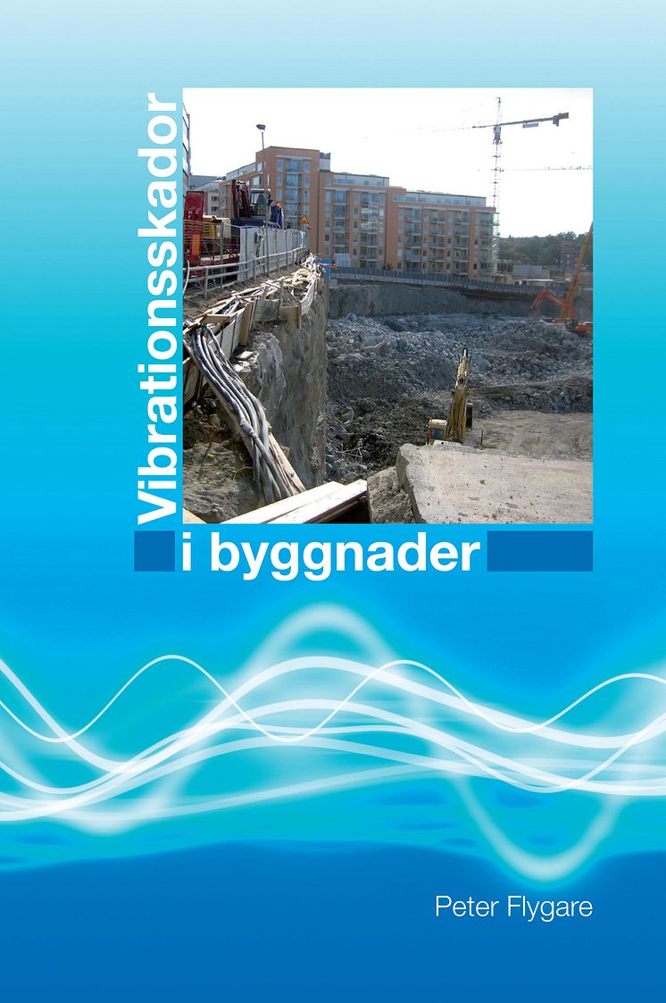 Ny bok: Vibrationsskador i byggnader