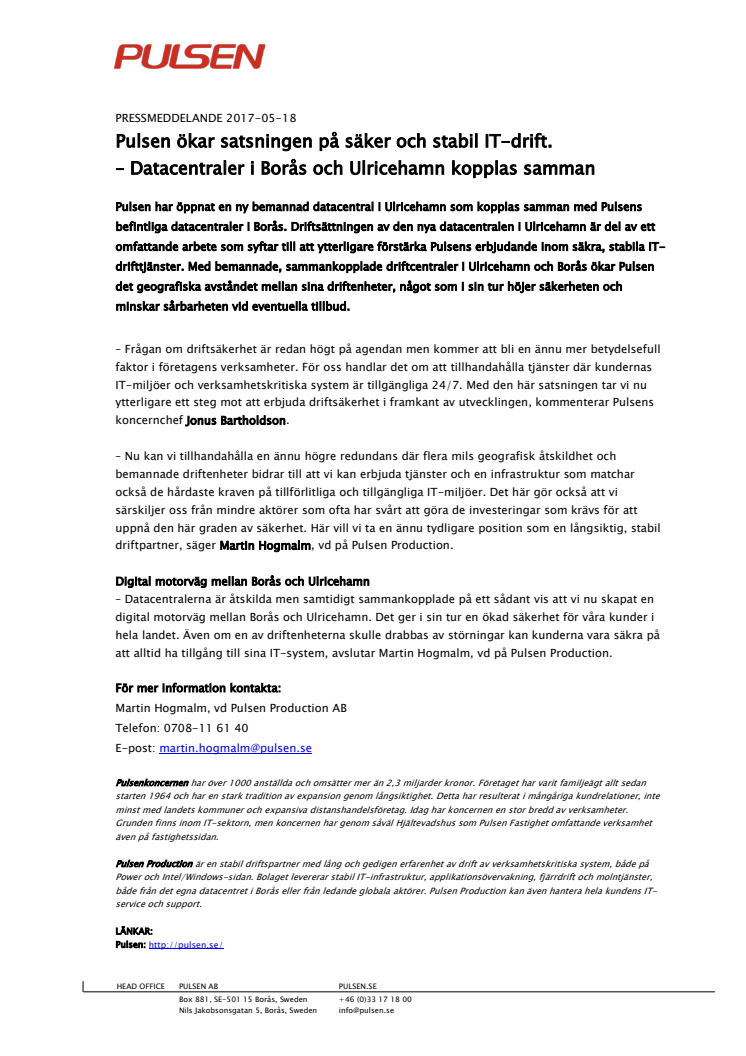 Pulsen ökar satsningen på säker och stabil IT-drift. Datacentraler i Borås och Ulricehamn kopplas samman i digital motorväg.