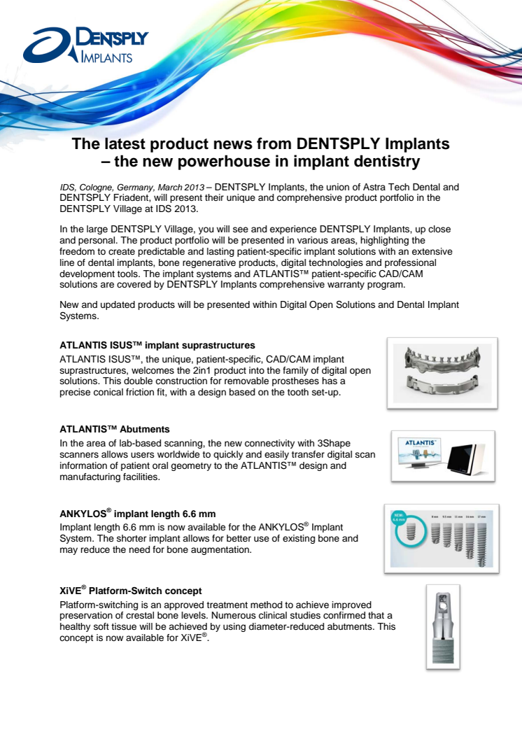 The latest product news from DENTSPLY Implants – the new powerhouse in implant dentistry